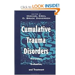 Cumulative Trauma Disorders: Prevention, Evaluation, and Treatment