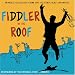 Fiddler on the Roof: Musical Highlights from the Hit Stage Play and Movie