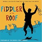 Fiddler on the Roof: Musical Highlights From Hit