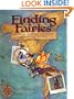Finding Fairies: Secrets for Attracting Little People from Around the World