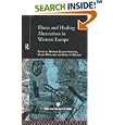 Illness and Healing Alternatives in Western Europe (Social History of Medicine Series) by  Gijswit-Hofstra