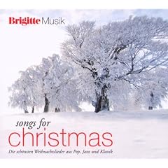 Brigitte - Songs for Christmas/Die sch�nsten Weihnachtslieder aus Pop, Jazz und Klassik