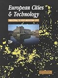 European Cities and Technology: Industrial to Post-Industrial Cities (Cities and Technology)