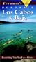 Frommer's Portable Los Cabos & Baja California