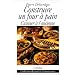 Construire un four a pain. Cuisiner � l'ancienne
