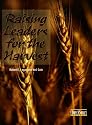 Raising Leaders for the Harvest
