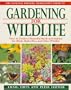 The National Wildlife Federation's Guide to Gardening for Wildlife: How to Create a Beautiful Backyard Habitat for Birds, Butterflies and Other Wild