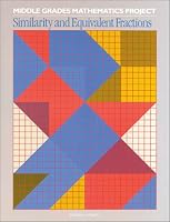 Similarity and Equivalent Fractions (Middle Grades Mathematics Project)