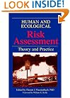Human and Ecological Risk Assessment: Theory and Pactice