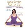 Yoga for the Rest of Us: Essentials for Every Body