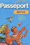 Passeport : Math�matiques, de la 6e � la 5e - 11-12 ans (+ corrig�)