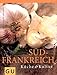 Südfrankreich: Küche & Kultur