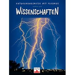 Entdeckungsreise mit Fleurus durch die Wissenschaften (Gebundene Ausgabe)