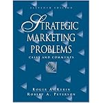 Strategic Marketing Problems: Cases and Comments (11th Edition) book cover
