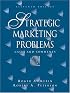 Strategic Marketing Problems: Cases and Comments (11th Edition)