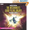 The Hitch-Hiker's Guide to the Galaxy: The Primary Phase (BBC Audiobooks)