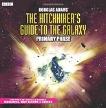 The Hitchhiker's Guide to the Galaxy: The Primary Phase