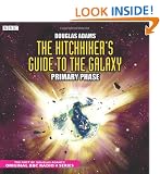 The Hitch-Hiker's Guide to the Galaxy: The Primary Phase (BBC Audiobooks)