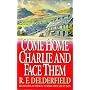 Come Home Charlie and Face Them (Coronet Books)