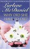 Why Did She Have To Die?