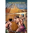  The Building of the Great Pyramid (Stories from History)  by Colin Hynson