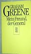 Mein Freund, der General. Geschichte eines Engagements.