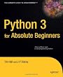 Python 3 for Absolute Beginners (Expert's Voice in Open Source)