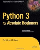 Python 3 for Absolute Beginners (Experts Voice in Open Source)