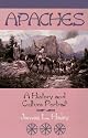 Apaches: A History and Culture Portrait