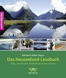 Das Neuseeland-Lesebuch: Alles, was Sie �ber Neuseeland wissen m�ssen