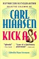 Kick Ass: Selected Columns of Carl Hiaasen