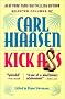 Kick Ass: Selected Columns of Carl Hiaasen
