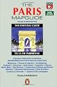 The Paris Mapguide: The Essential Guide to La Vie Parisienne (Penguin Handbooks)