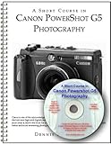 IMAGE OF A Short Course in Canon PowerShot G5 Photography book/ebook