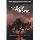 Willow in a Storm: A Memoir ~ James Peter Taylor