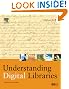 Understanding Digital Libraries