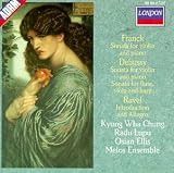 Franck - Sonata for violin and piano · Debussy - Sonatas · Ravel - Introduction and Allegro / Chung · Lupu · Ellis · Melos Ensemble