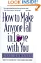 How to Make Anyone Fall in Love With You