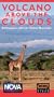 Nova - Volcano Above the Clouds: Kilimanjaro, Africa's Tallest Mountain [VHS]