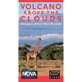 Nova - Volcano Above the Clouds: Kilimanjaro, Africa's Tallest Mountain [VHS]