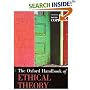 The Oxford Handbook of Ethical Theory (Oxford Handbooks in Philosophy)