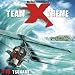 Team X-treme - Folge 10: Tsunami. H�rspiel.: TEIL 10