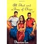 All That and a Bag of Chips by Darrien Lee
