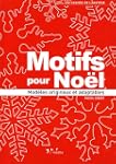 Motifs pour No�l : Mod�les originaux...