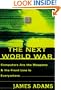 The Next World War: Computers Are the Weapons & the Front Line Is Everywhere