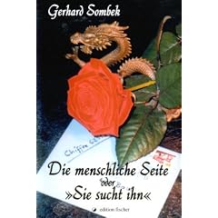 Die menschliche Seite oder "sie sucht ihn"