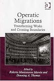 Operatic Migrations: Transforming Works And Crossing Boundaries