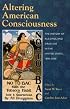 Altering American Consciousness: The History of Alcohol and Drug Use in the United States, 1800-2000