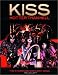 Kiss: Hotter than Hell--The Stories Behind Every Song