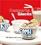 Desserts glac�s : 180 D�lices ultra-cool